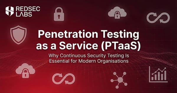 Penetration Testing as a Service (PTaaS): Why Continuous Security Testing Is Essential for Modern Organizations