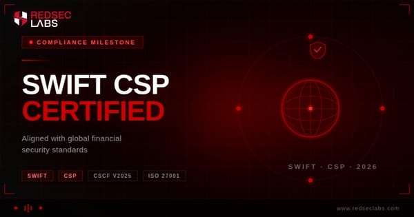 RedSecLabs Achieves SWIFT Customer Security Programme (CSP) Certification