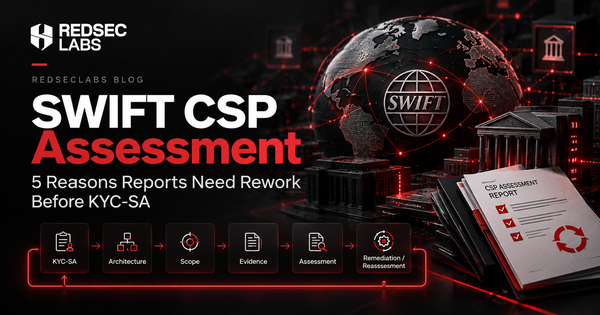 SWIFT CSP Assessment: 5 Reasons Reports Need Rework